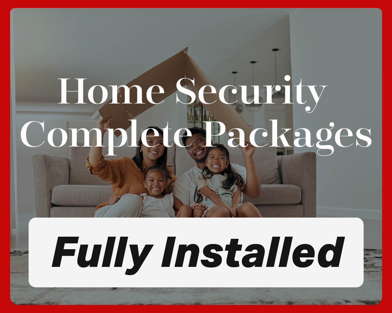 Home Security Complete Packages